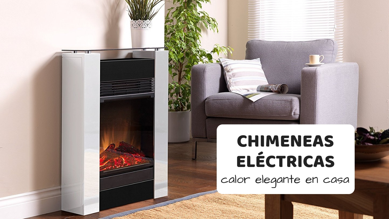 Las mejores CHIMENEAS ELÉCTRICAS a la venta 【GUÍA