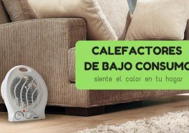 Comparativa de los mejores calefactores de bajo consumo del 2020