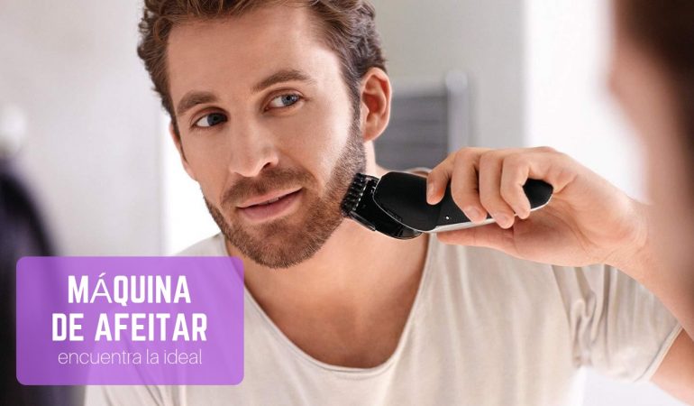 Máquina de afeitar: Guía para comprar la mejor de 2020