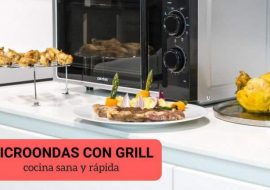 Microondas con grill: Guía para comprar el mejor en 2020